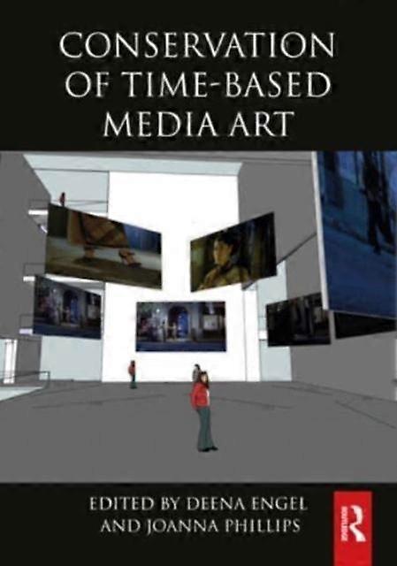 Conservation Of Timebased Media Art Paperback