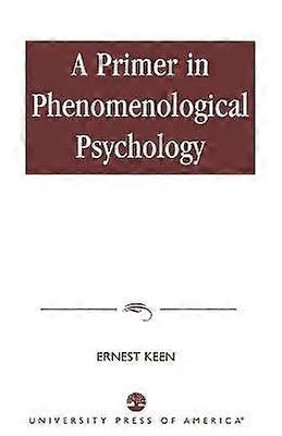 A Primer in Phenomenological Psychology