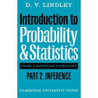 Introdução à Probabilidade e Estatística sob uma Perspectiva Bayesiana - Parte 2 - D. V. Lindley