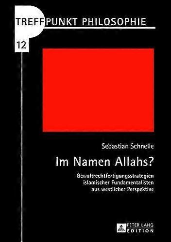 Im Namen Allahs by Sebastian Schnelle Hardback Book