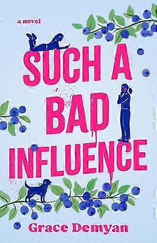 Such A Bad Influence by Grace Demyan Paperback