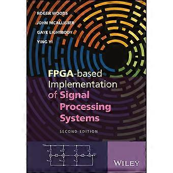 Fpga-based Implementation Of Signal Processing Systems - Roger Woods