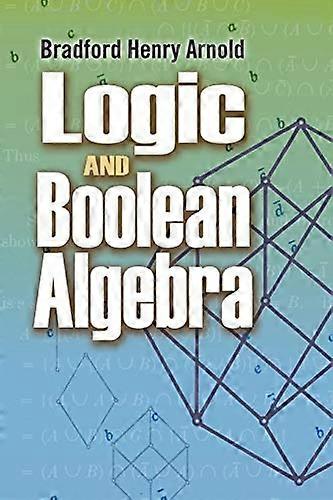 Logic and Boolean Algebra (Dover Books on Mathematics)