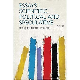 Saggi: Scientifici, Politici e Speculativi Volume 1