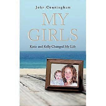 My Girls: Katie and Kelly Changed My Life