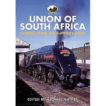 60009 Union of South Africa: Historier fra Support Crew