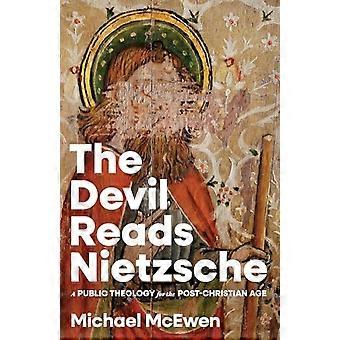 Djevelen leser Nietzsche: en offentlig teologi for den etterkristne tidsalderen