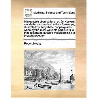 Microscopic Observations Or Dr Hooke's Wonderful Discoveries By The Microscop - Robert Hooke - Paperback - en Book