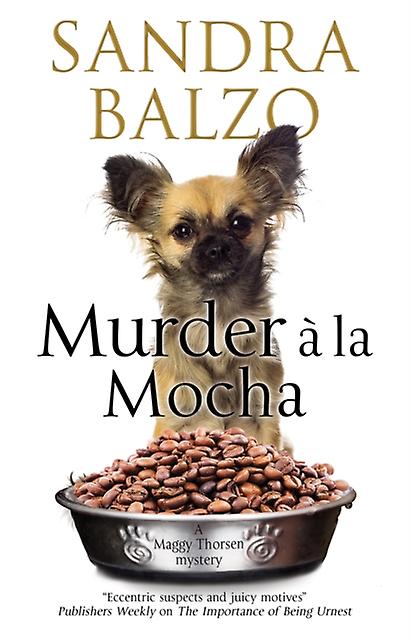 Murder A La Mocha by Sandra Balzo Hardback Book