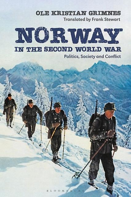 Norway In The Second World War by Grimnes & Emeritus Professor Ole Kristian University of Oslo & Norway Paperback Book