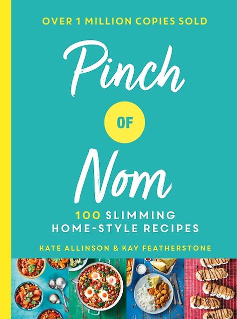 Pinch Of Nom by Kate Allinson Hardback Book