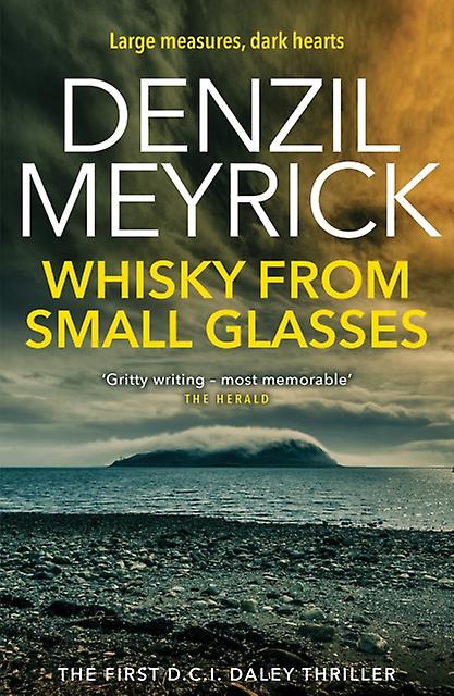 Whisky From Small Glasses - Denzil Meyrick