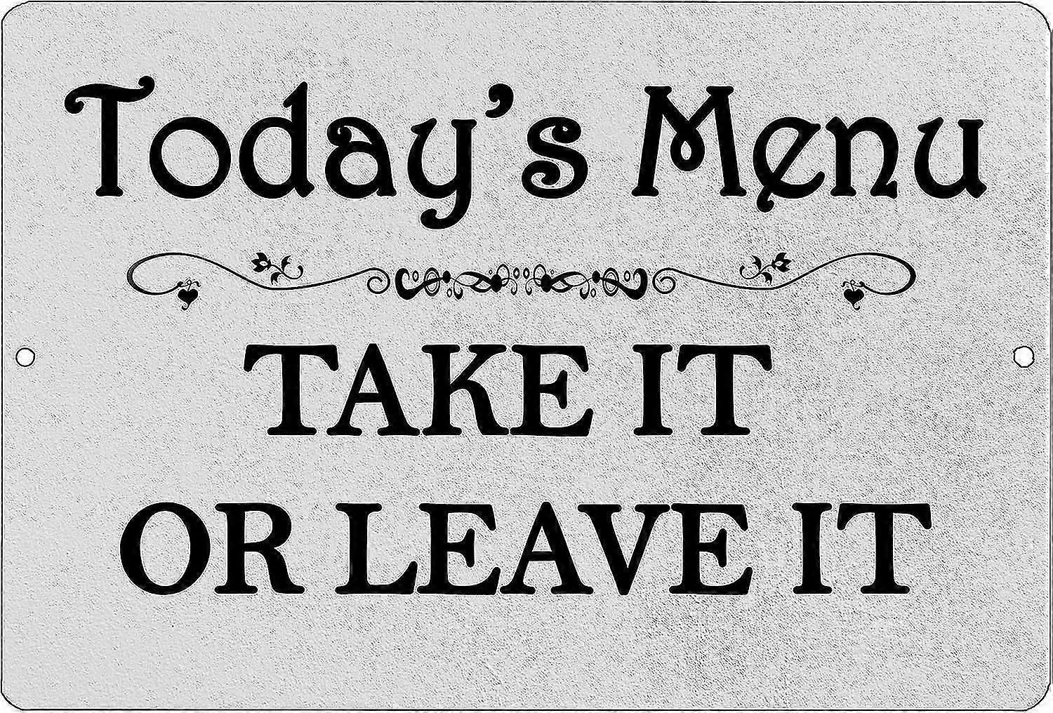 Engraçado Sarcastic Cozinha Metal Tin Sign Wall Home Decor Bar Menu de hoje 8x12 polegadas OU 12x16 polegadas Modo