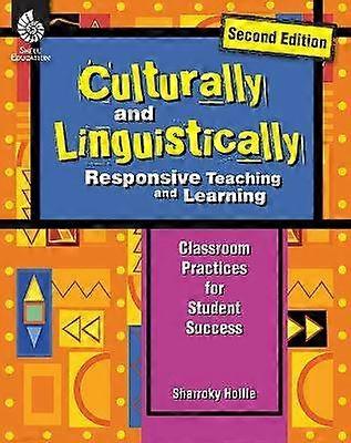 Culturally and Linguistically Responsive Teaching and Learning
