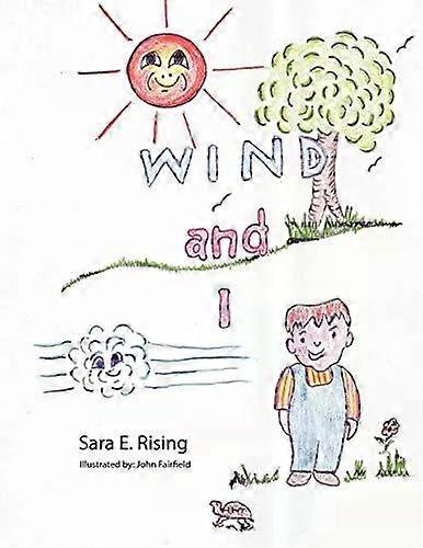 Wind And I - Sara E. Rising