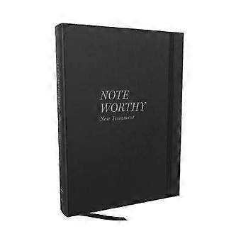 NoteWorthy New Testament: Read and Journal Through the New Testament in a Year (NKJV Hardcover Comfort Print)
