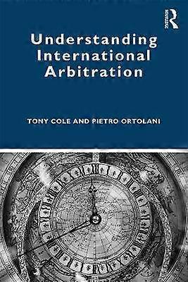 Understanding International Arbitration
