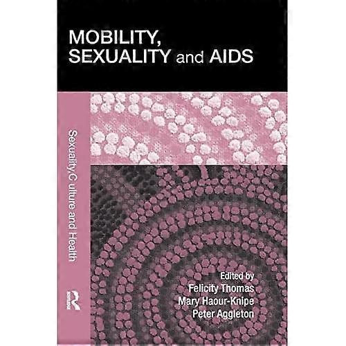 Mobility, Sexuality and Aids