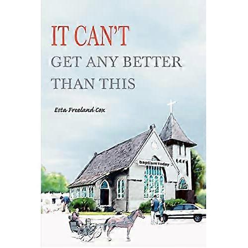 It Can't Get Any Better than this