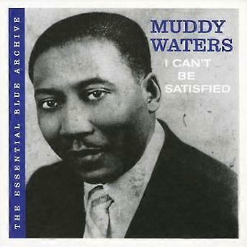 Muddy Waters I Cant Be Satisfied CD (2006)
