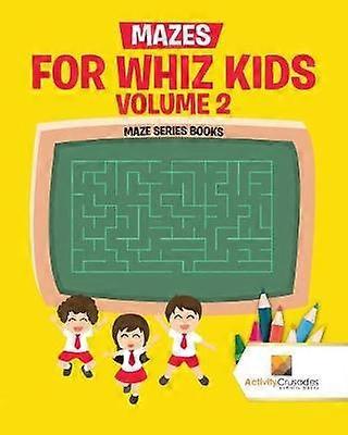 Mazes for Whiz Kids Volume 2