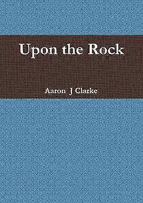 Upon the Rock