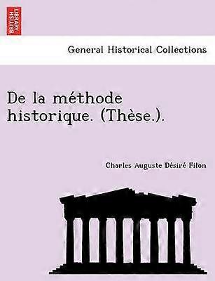 De la mthode historique Thse
