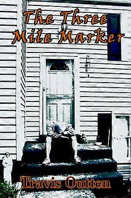 The Three Mile Marker