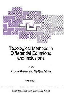 Topological Methods in Differential Equations and Inclusions