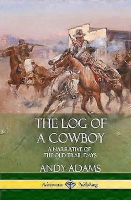 The Log of a Cowboy