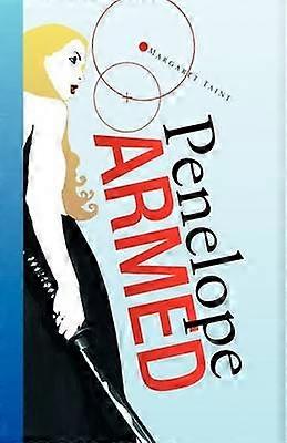 Penelope Armed