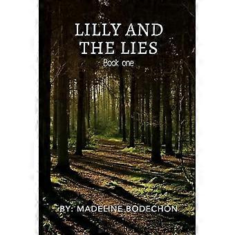 Lilly und die Lügen : Buch Eins