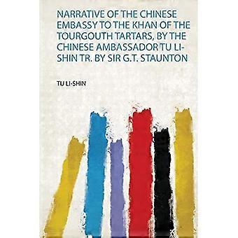 Fortelling om den kinesiske ambassaden til khanen til Tourgouth-tatarene, av den kinesiske ambassadøren Tu Li-Shin Tr. av Sir G. T. Staunton