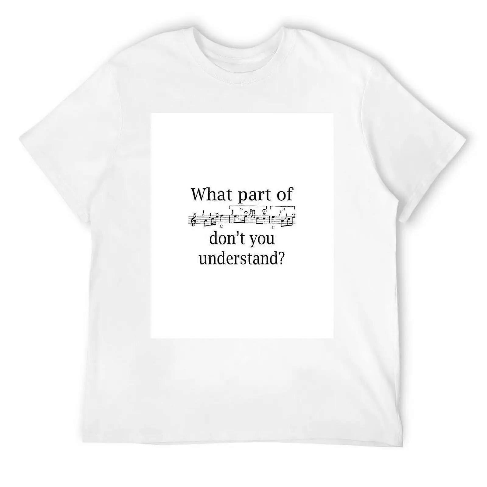 What Part Of Piobaireachd Don'T You Understand? T-Shirt Plus Size Clothes Oversizeds Tops Funny T Shirts For Men