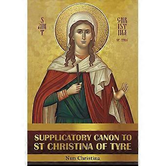 Supplicatory Canon To Saint Christina Of Tyre - St George Monastery - Paperback - en Book