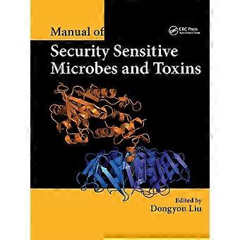 Manual Of Security Sensitive Microbes And Toxins - Taylor & Francis Ltd