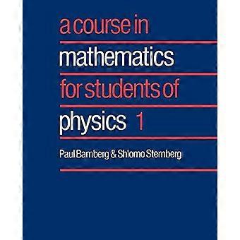 Curso de Matemática para Estudantes de Física 1 - Paul Bamberg