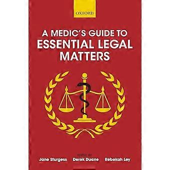 A Medics Guide to Essential Legal Matters