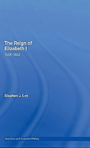 El reinado de Isabel I: 1558 1603