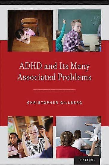 Adhd and Its Many Associated Problems