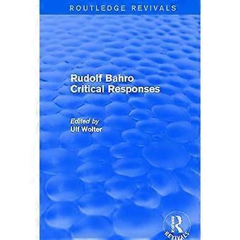 Revival: Rudolf Bahro Kritische reacties (1980)