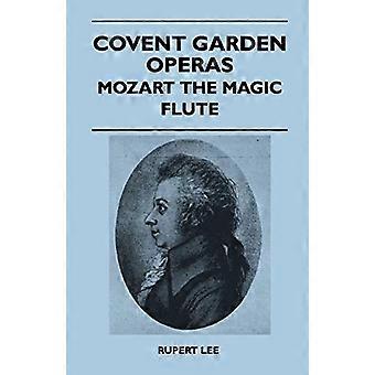 Covent Garden Operas-Mozart il flauto magico