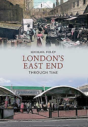 London's East End Through Time