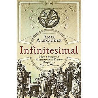 Infinitesimal: Hvordan en farlig matematisk teori formet den moderne verden