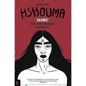 Hshouma: ¡Qué vergüenza! Cuerpos y sexualidad en Marruecos
