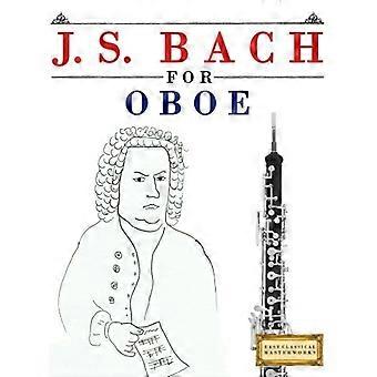 J. S. Bach für Oboe: 10 einfache Themen für Oboe Anfängerbuch