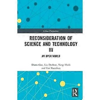 Reconsideration Of Science And Technology Iii An Open World - Liu Dachun