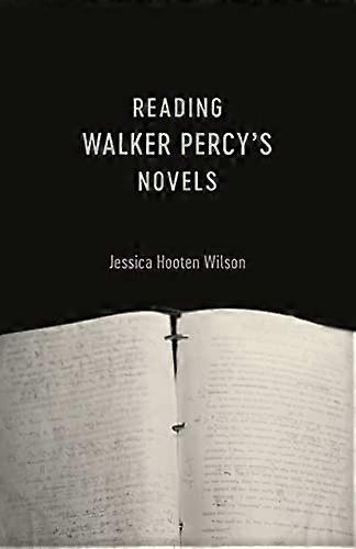 Reading Walker Percys Novels