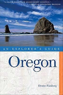 Oregon - An Explorer's Guide 3e