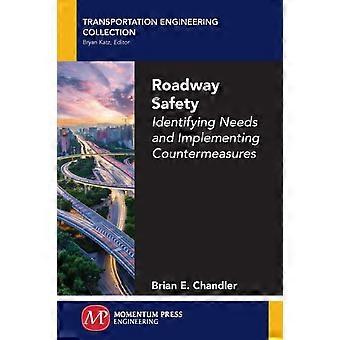 Roadway Safety Identifying Needs And Implementing Countermeasures - Brian E. Chandler - Paperback - en Book